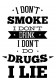 Толстовка, свитшот, футболка I don't smoke