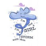  Толстовка, свитшот или футболка с надписью I'm not a girl I'm a storm with skin