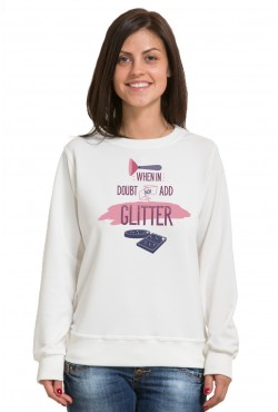 Толстовка, свитшо, футболка When in doubt just add glitter!