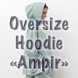 «Ampir» Collection: Design Oversize Hoodie Diagonal