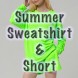 Summer Sweatshirt "FlySky" Oversized & Shorts